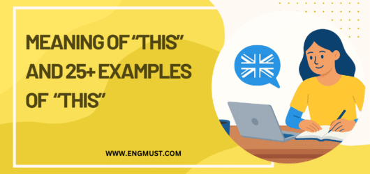 Meaning Of “THIS” and 25+ examples of “THIS”